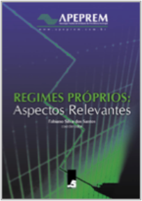 REGIMES PRÓPRIOS Aspectos Relevantes Vol. 1  2007