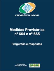 Medidas Provisórias Nº 664 e Nº 665 Perguntas e respostas