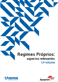 REGIMES PRÓPRIOS Aspectos Relevantes Vol. 13 2019