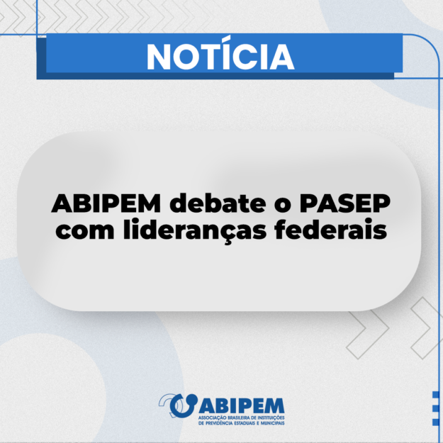 notícia-ABIPEM-debate-o-PASEP-com-lideranças-federais