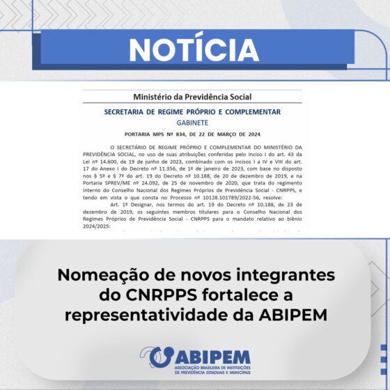 Nomeação de novos integrantes do CNRPPS fortalece a representatividade da ABIPEM