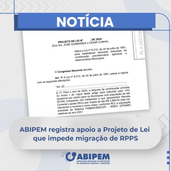 ABIPEM registra apoio a Projeto de Lei que impede migração de RPPS