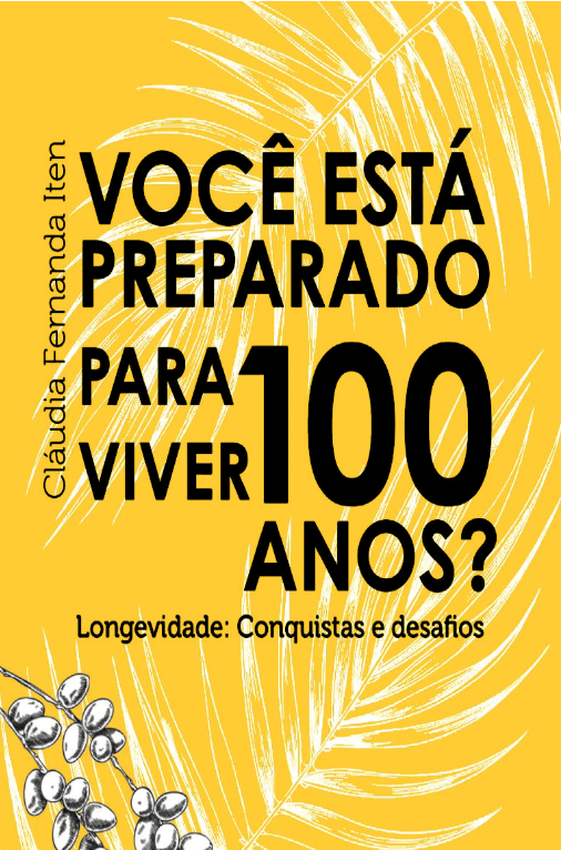 LONGEVIDADE: conquistas e desafios